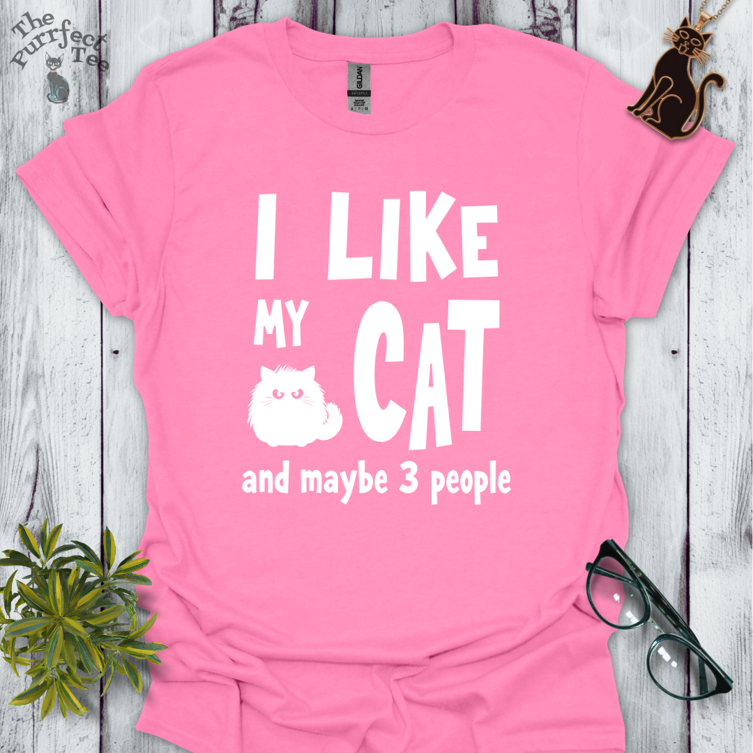 I like my cat and maybe 3 people