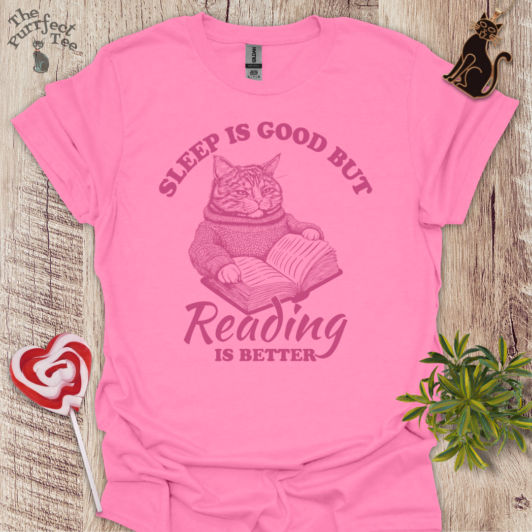 Sleep is good reading is better cat t-shirt