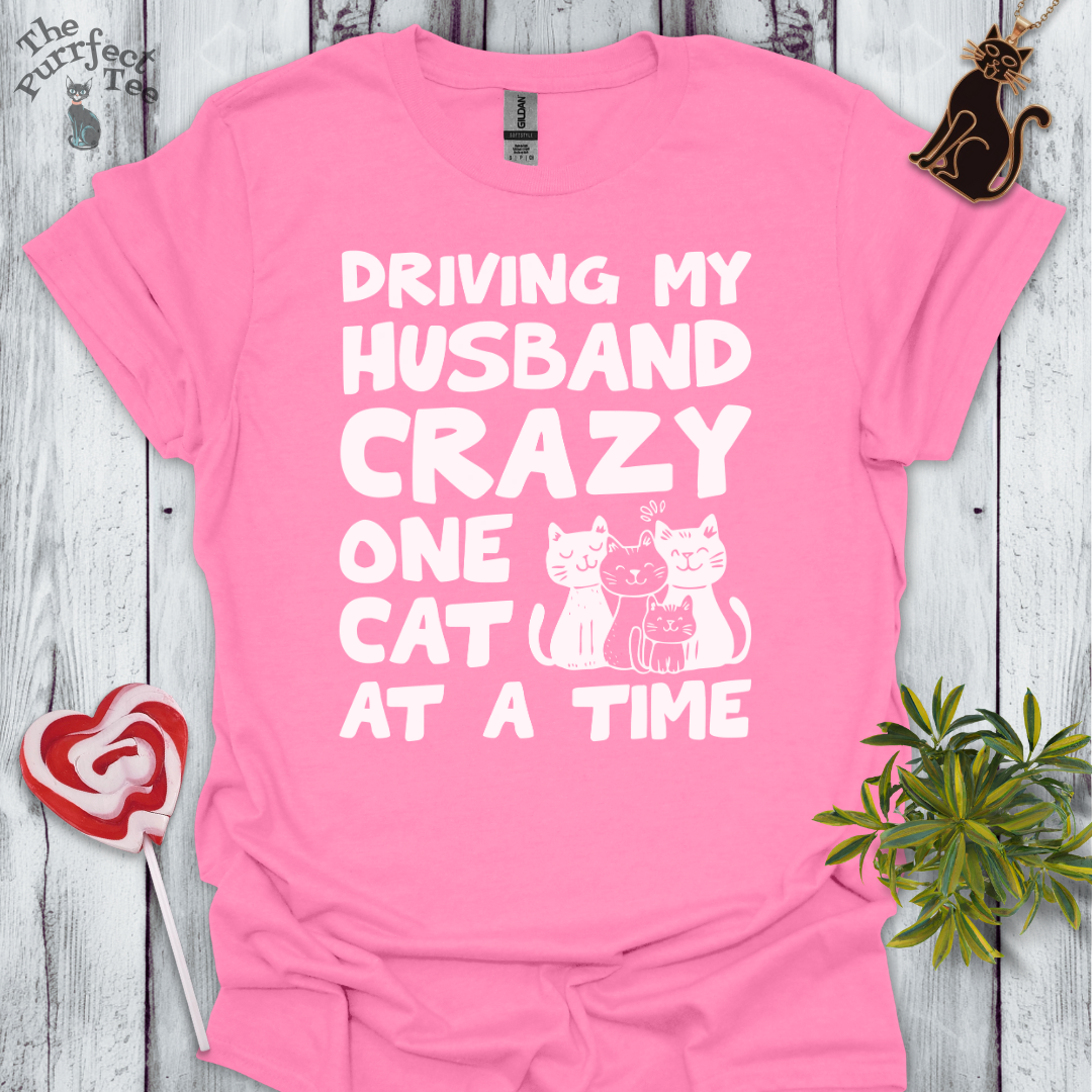Driving husband crazy cat t-shirt