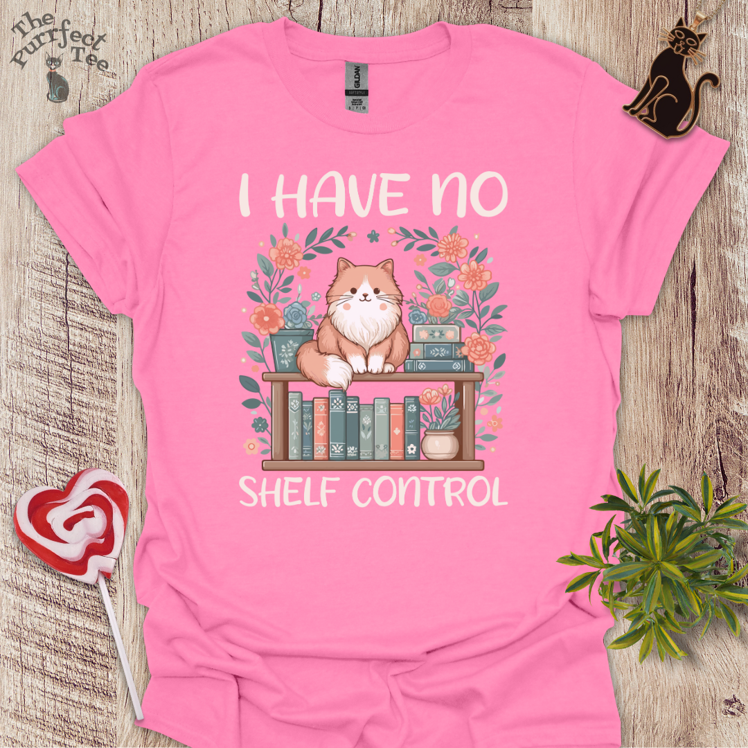I have no shelf control cat t-shirt