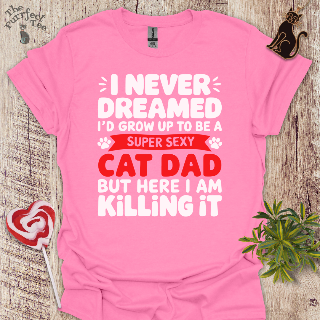 Super sexy cat dad t-shirt