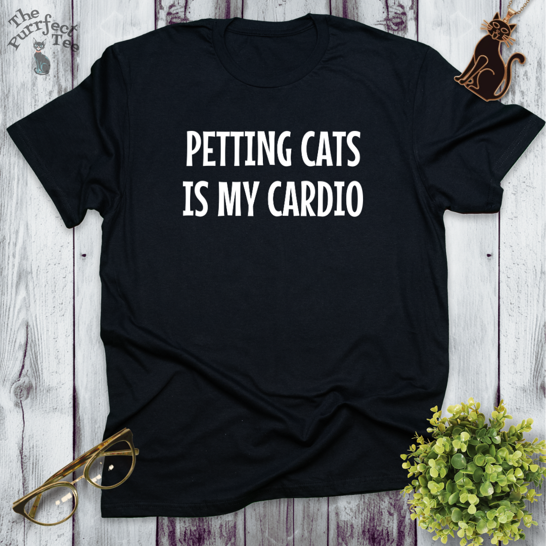 Petting cats is my cardio cat t shirt