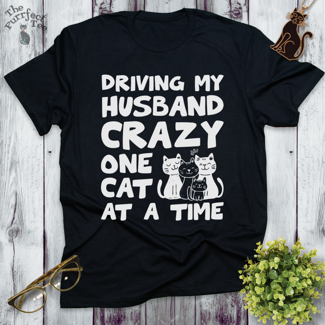 Driving husband crazy cat t-shirt