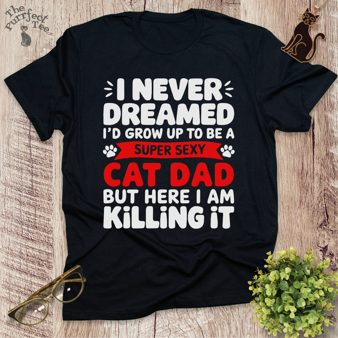 Super sexy cat dad t-shirt