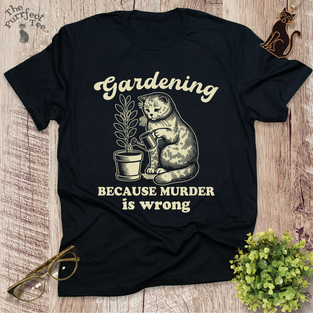 Gardening because cat t-shirt