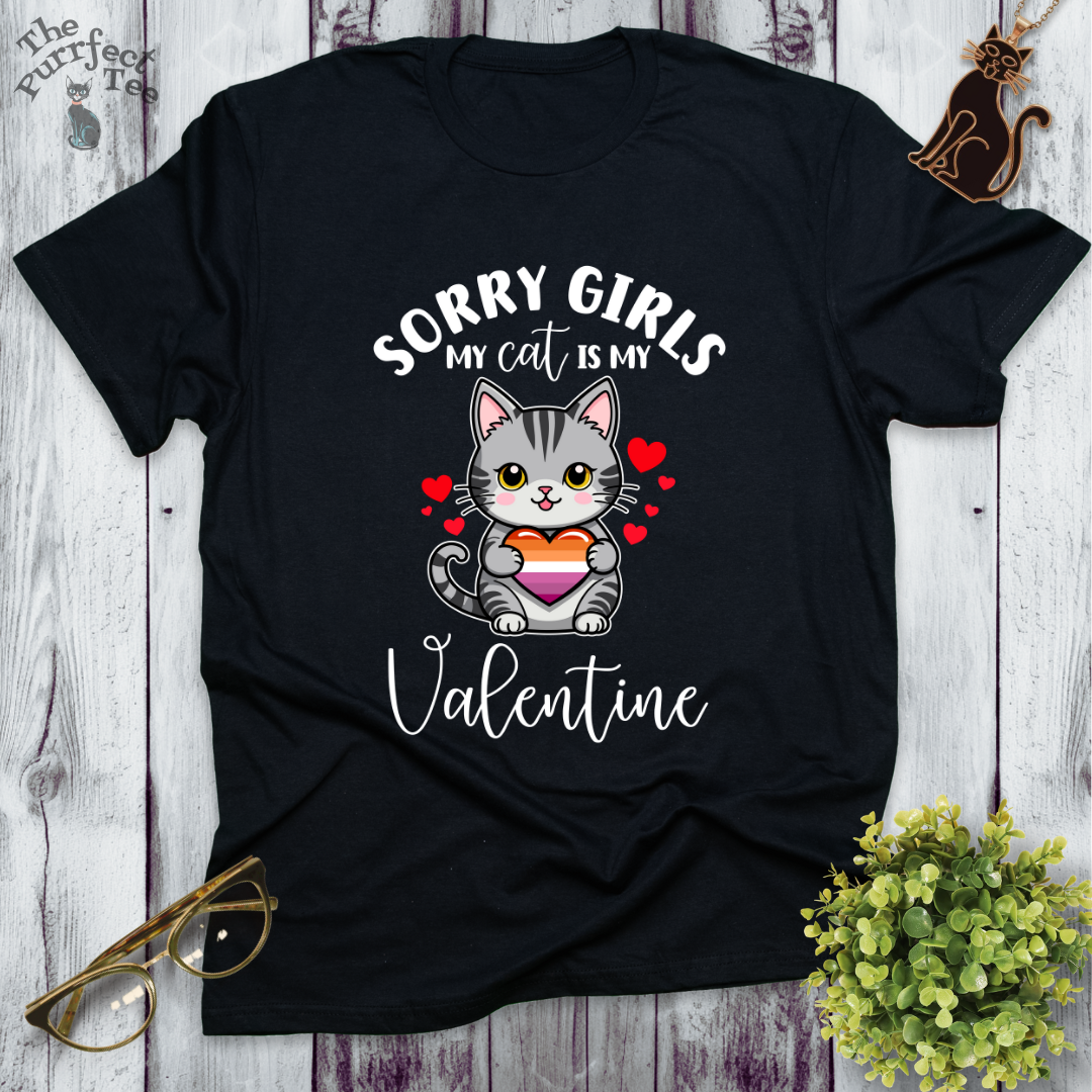Sorry girls my cat is my valentine - lesbian heart