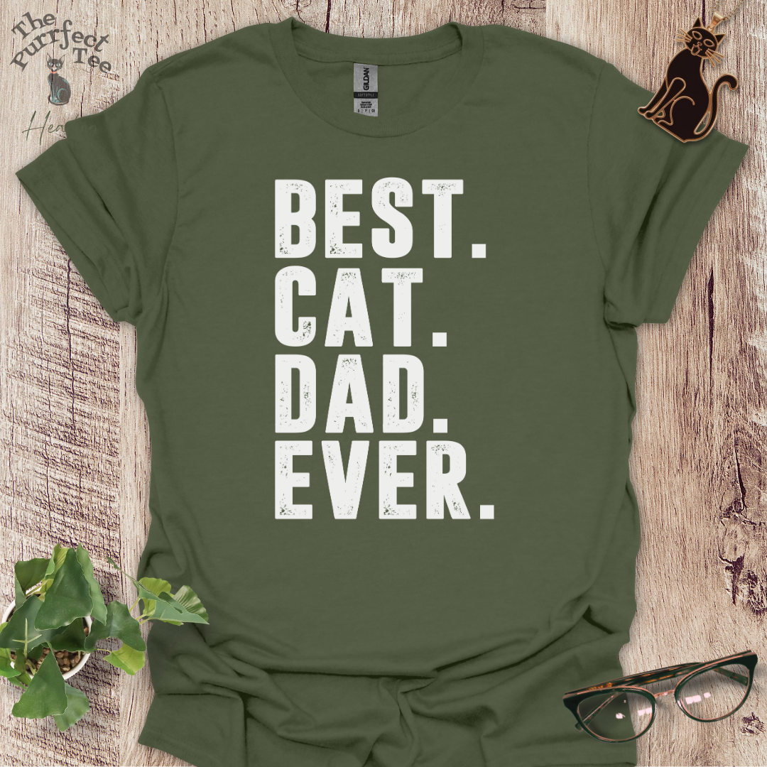 Best cat dad ever full stop cat t-shirt
