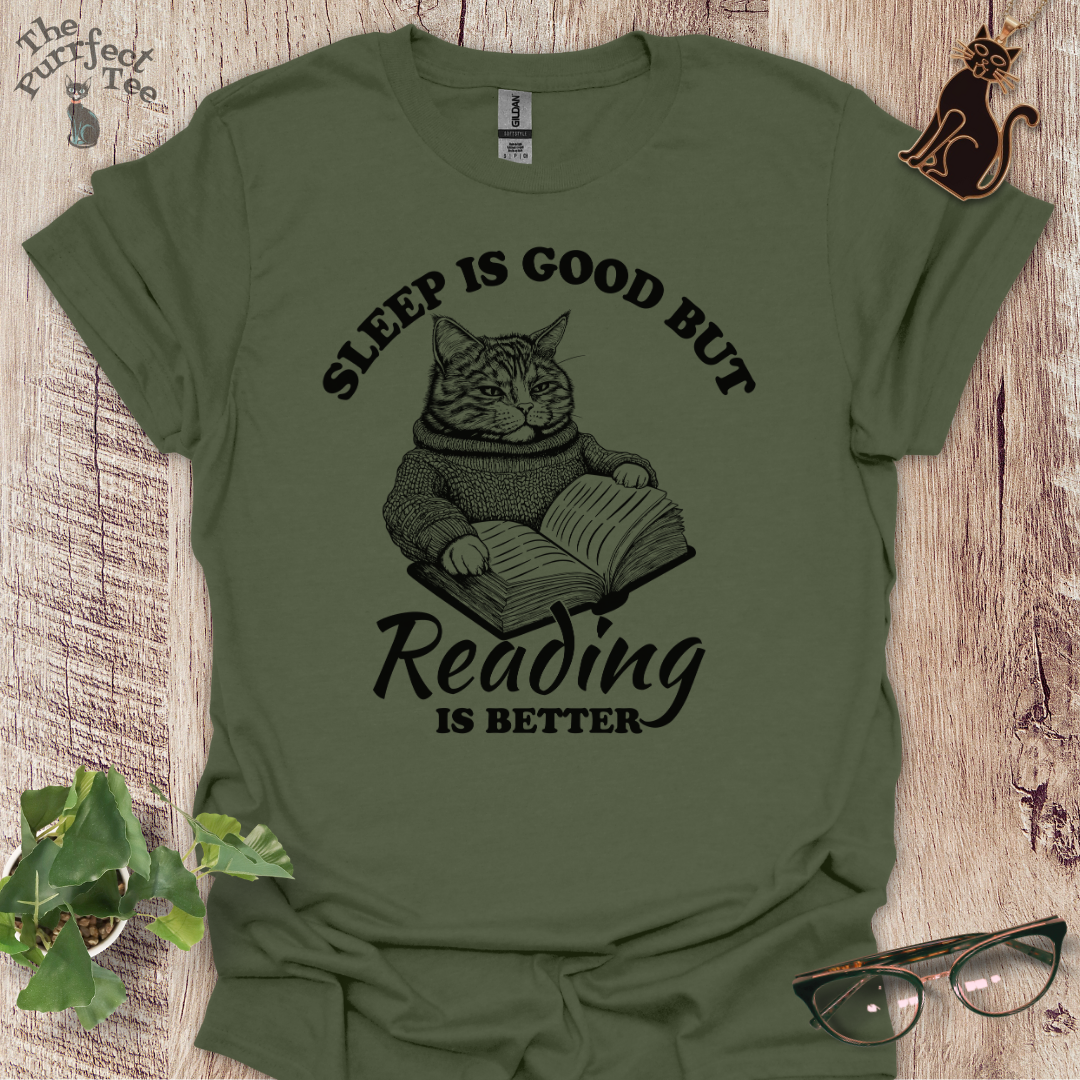 Sleep is good reading is better cat t-shirt