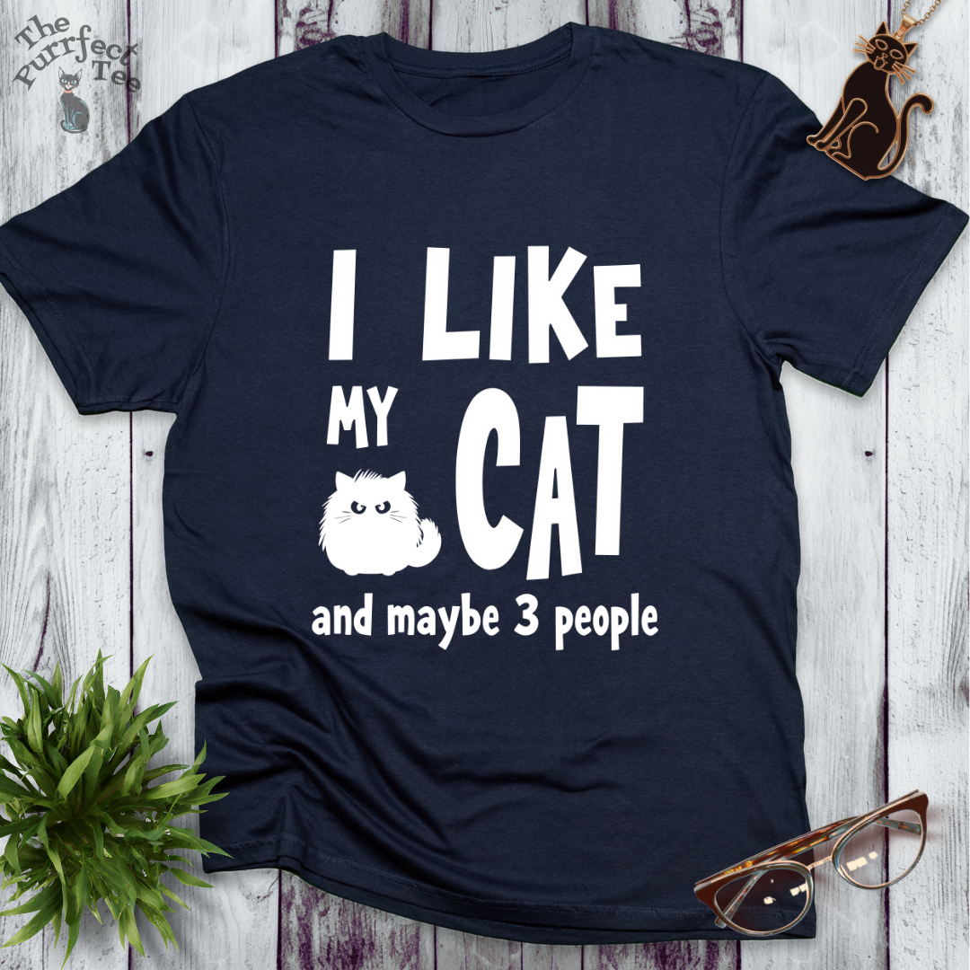 I like my cat and maybe 3 people