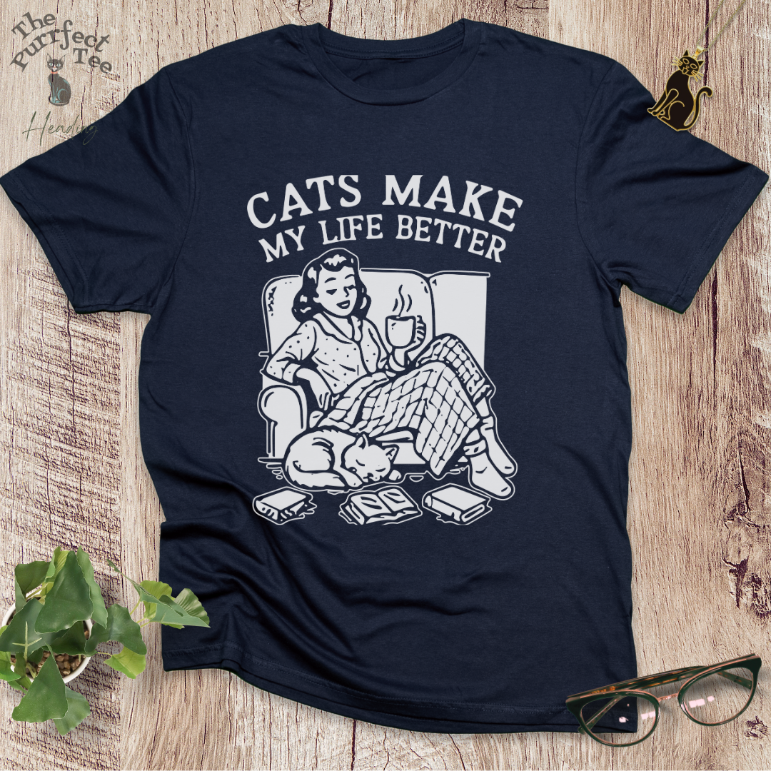 Cats make my life better cat t-shirt