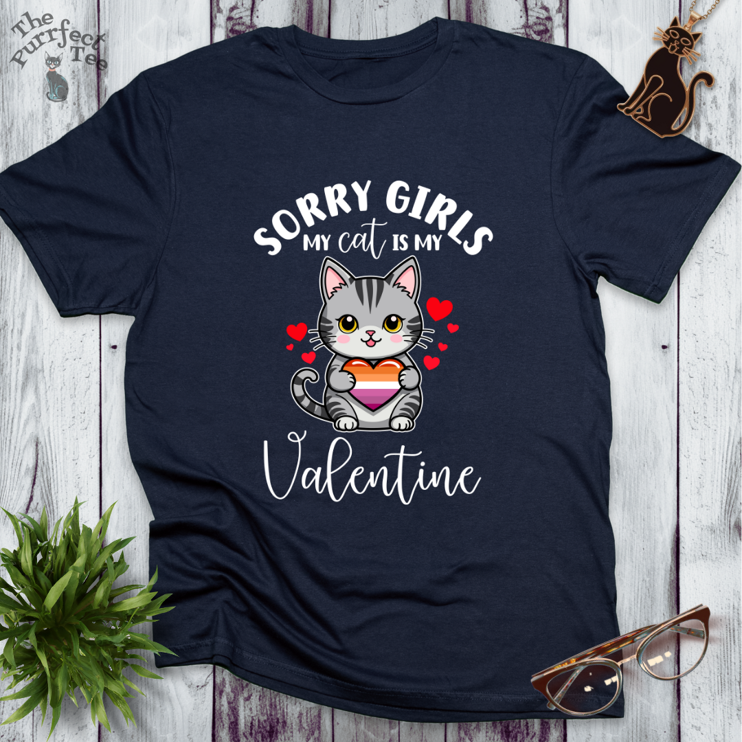 Sorry girls my cat is my valentine - lesbian heart