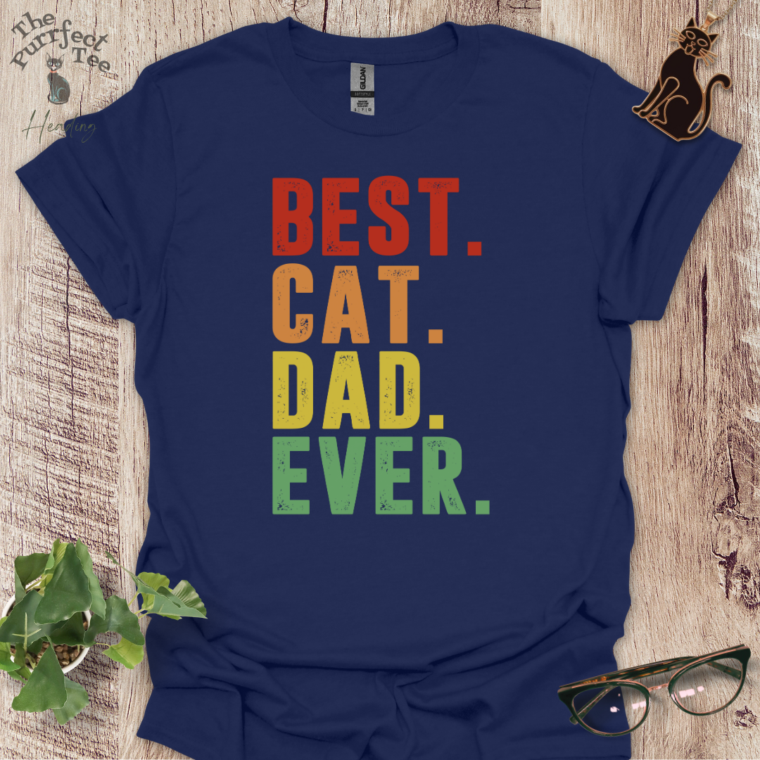 Best cat dad ever full stop colour cat t-shirt