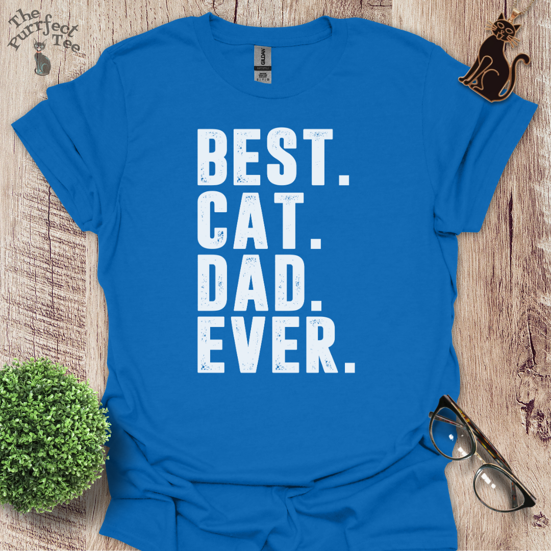 Best cat dad ever full stop cat t-shirt