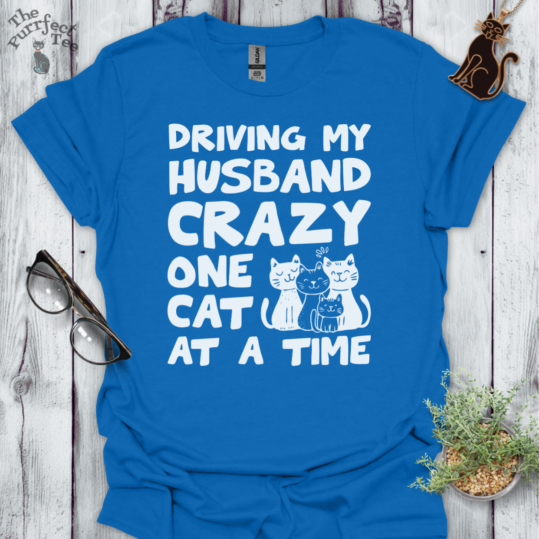 Driving husband crazy cat t-shirt