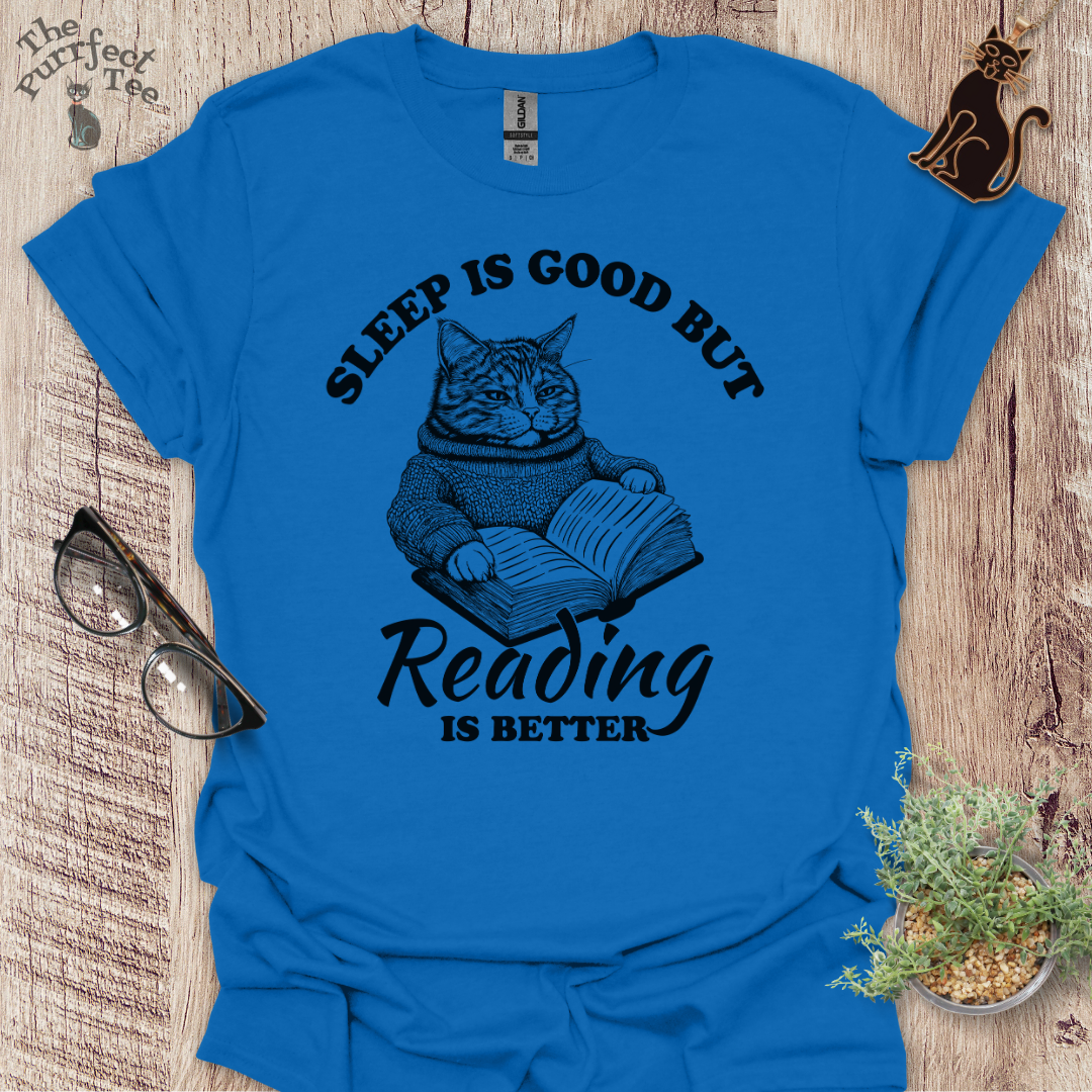 Sleep is good reading is better cat t-shirt