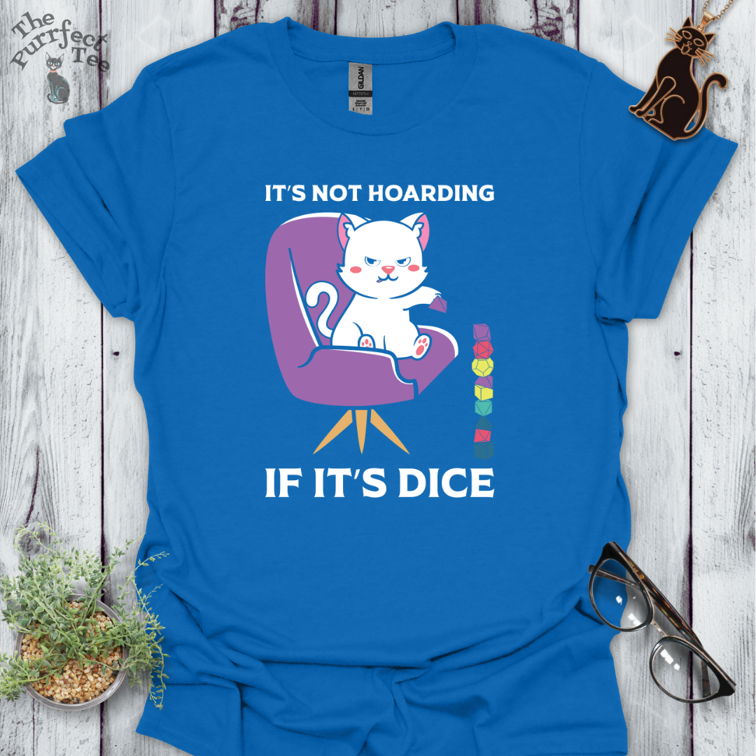 It's not hoarding if it's dice