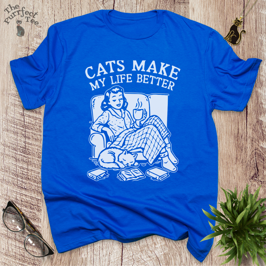 Cats make my life better cat t-shirt