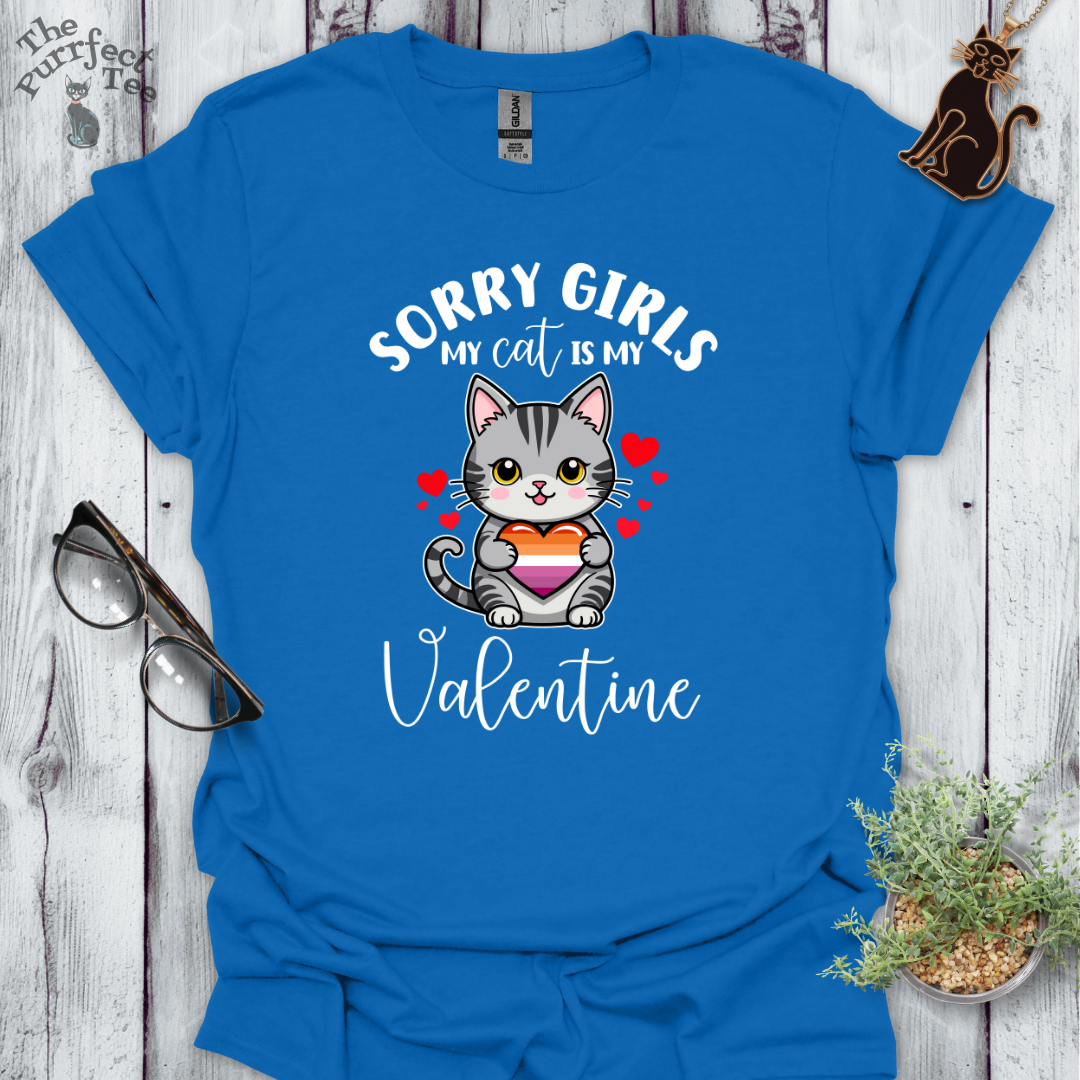 Sorry girls my cat is my valentine - lesbian heart