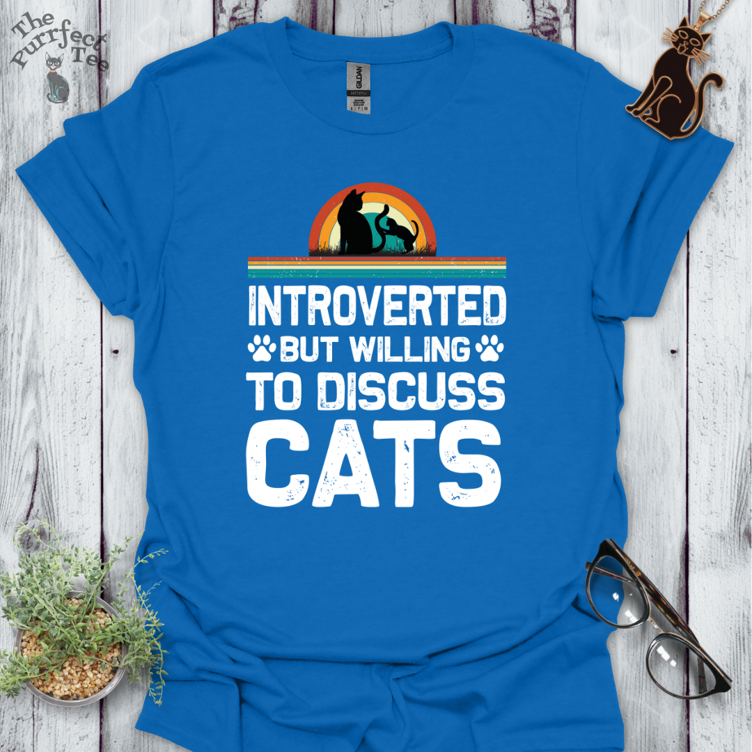 Introverted but willing to discuss cats