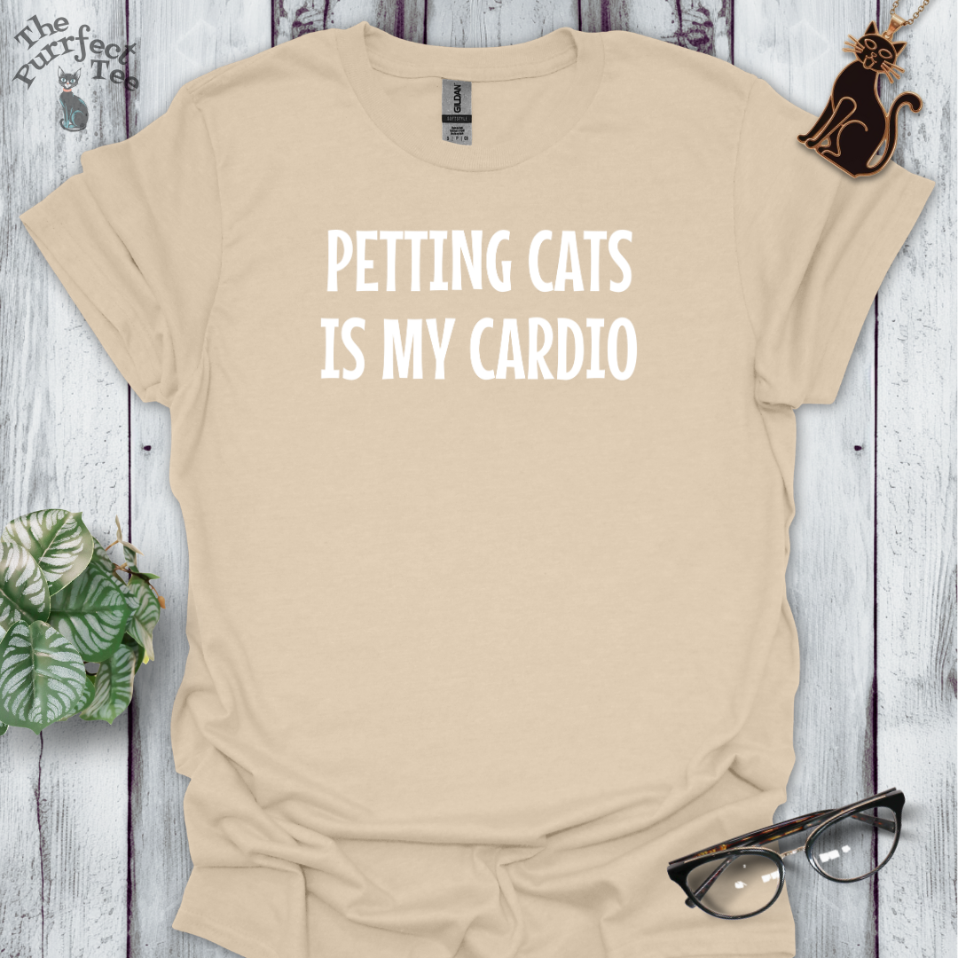 Petting cats is my cardio cat t shirt