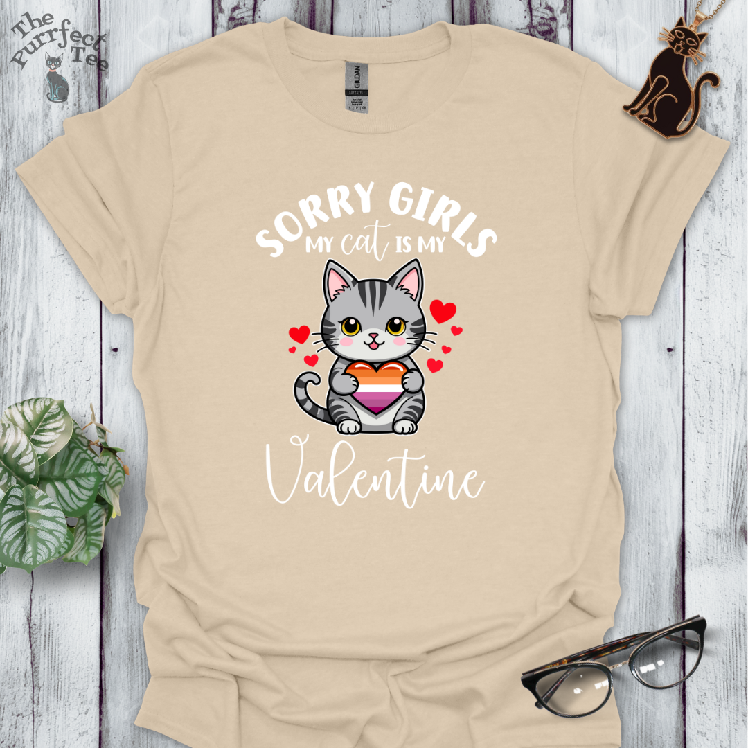 Sorry girls my cat is my valentine - lesbian heart