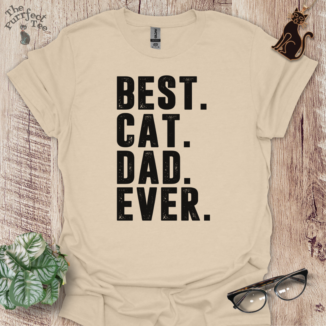 Best cat dad ever full stop cat t-shirt