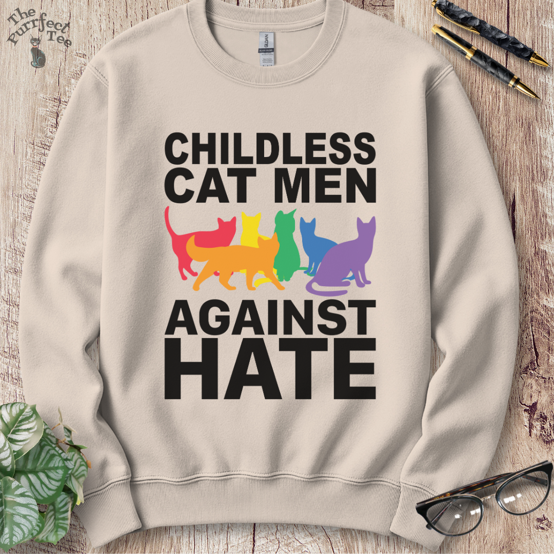 Childless cat men against hate cat sweatshirt