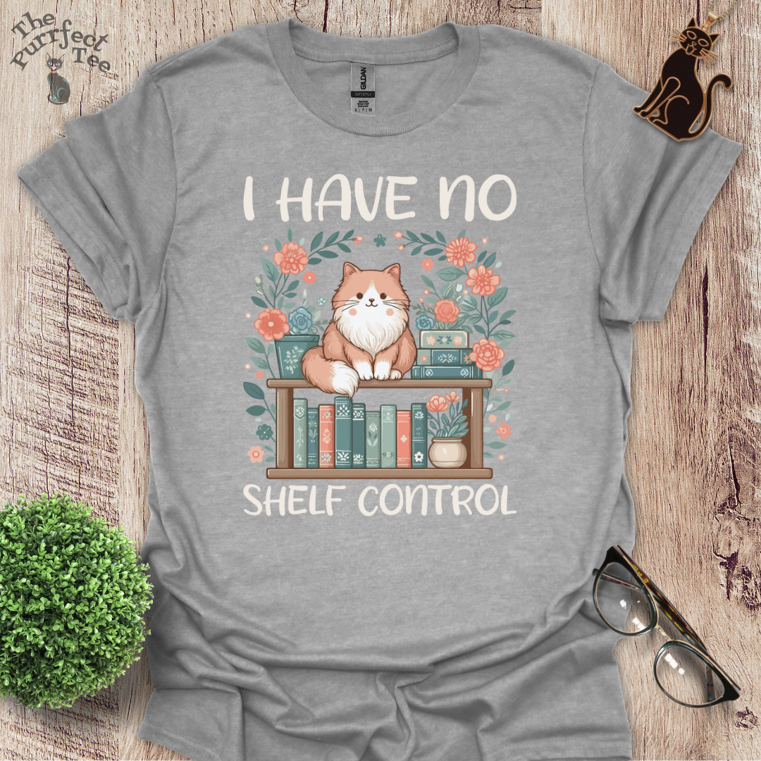 I have no shelf control cat t-shirt