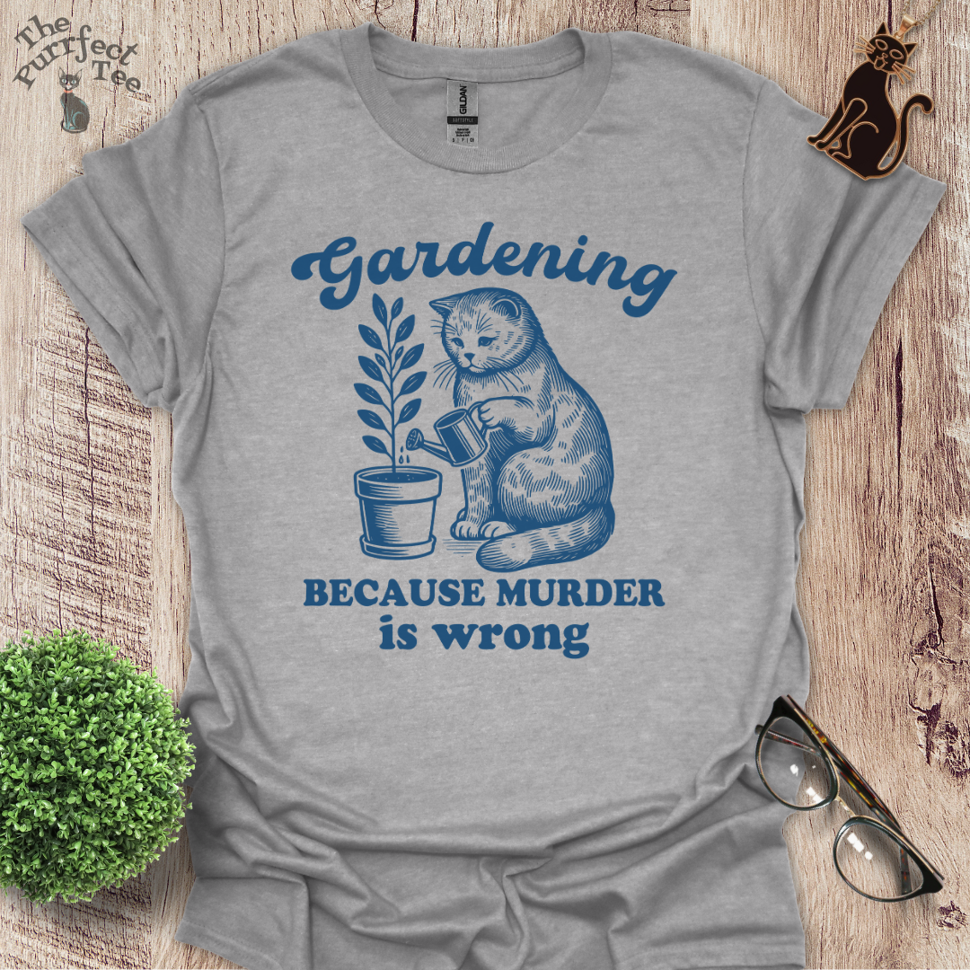 Gardening because cat t-shirt