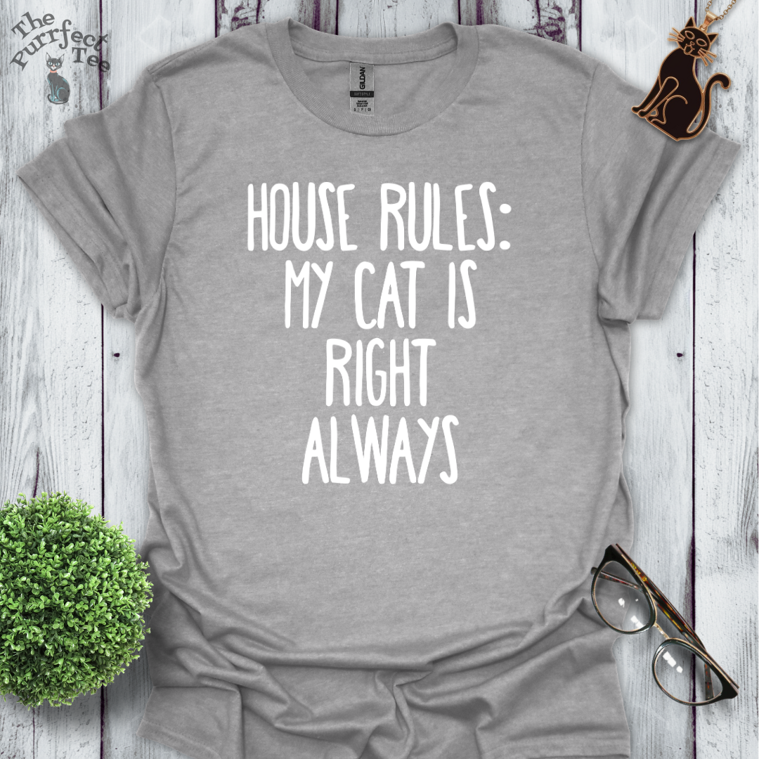House rules my cat is right always