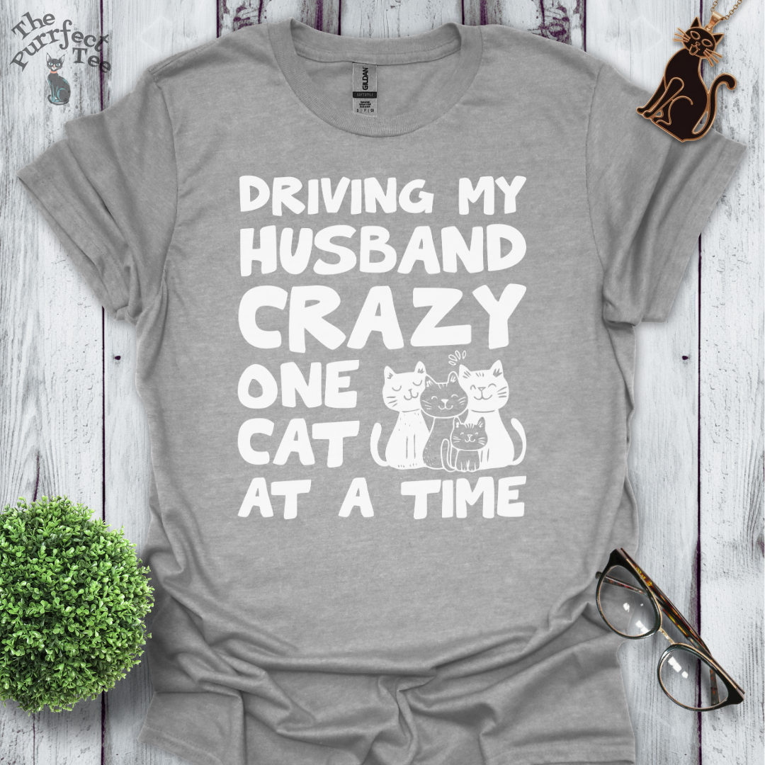 Driving husband crazy cat t-shirt