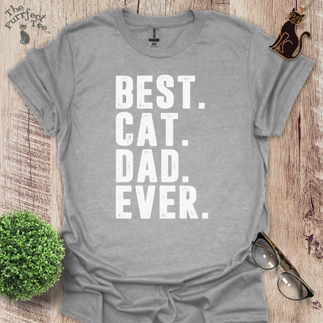 Best cat dad ever full stop cat t-shirt
