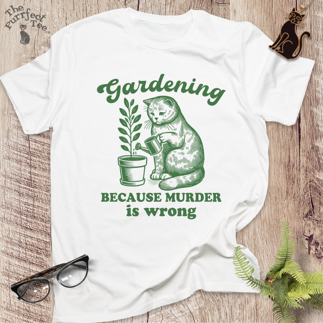 Gardening because cat t-shirt