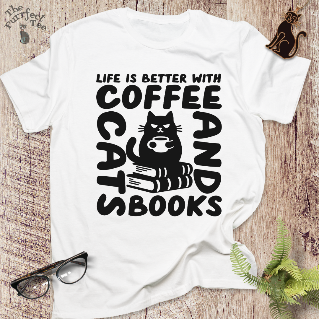 Life is better with cat t-shirt