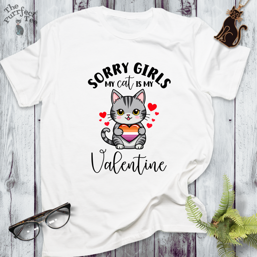 Sorry girls my cat is my valentine - lesbian heart