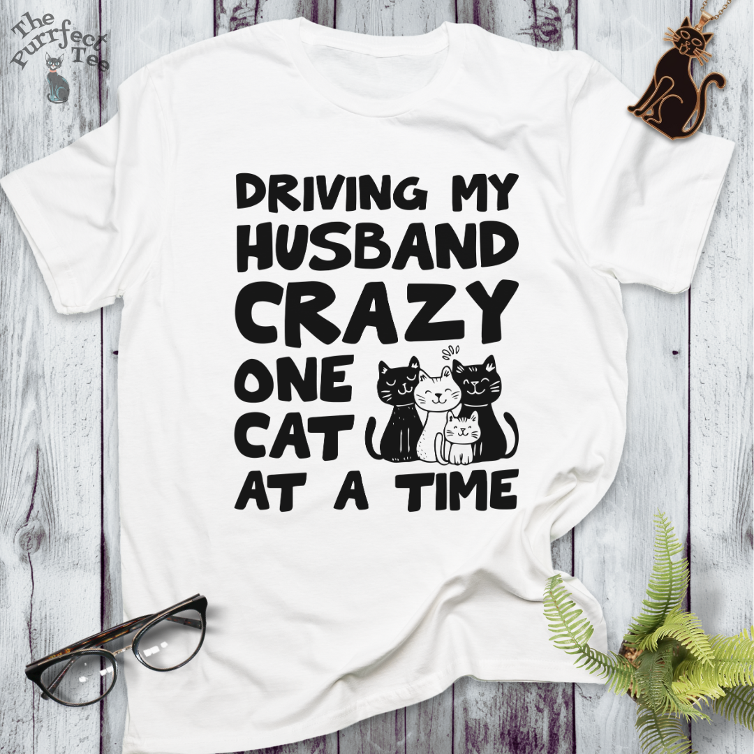 Driving husband crazy cat t-shirt
