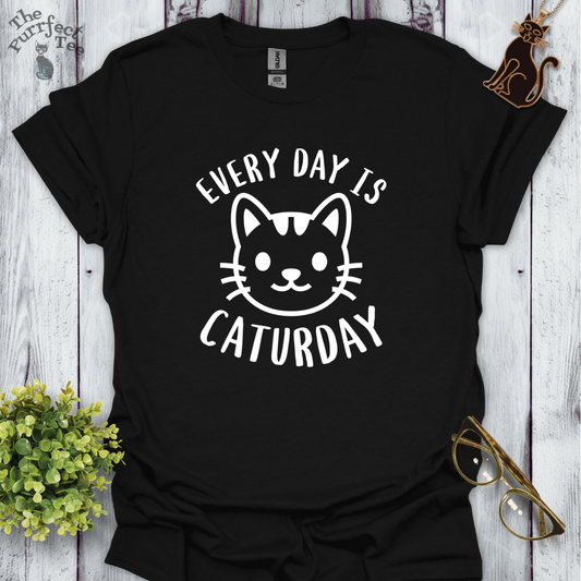 Every day is caturday cat t-shirt