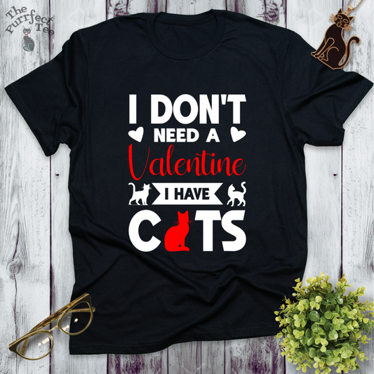 I don't need a valentine I have cats