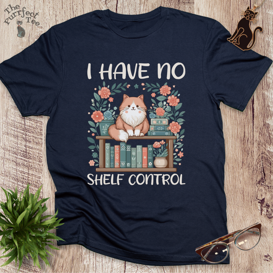 I have no shelf control cat t-shirt