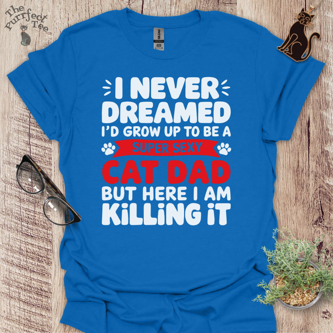 Super sexy cat dad t-shirt